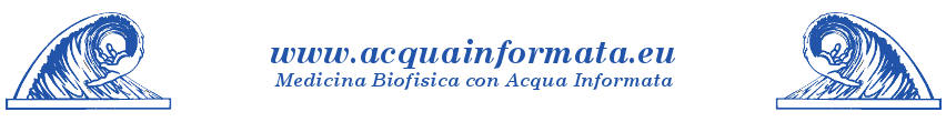 Medicina Biofisica con Acqua Informata